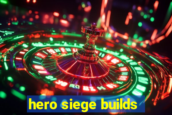 hero siege builds